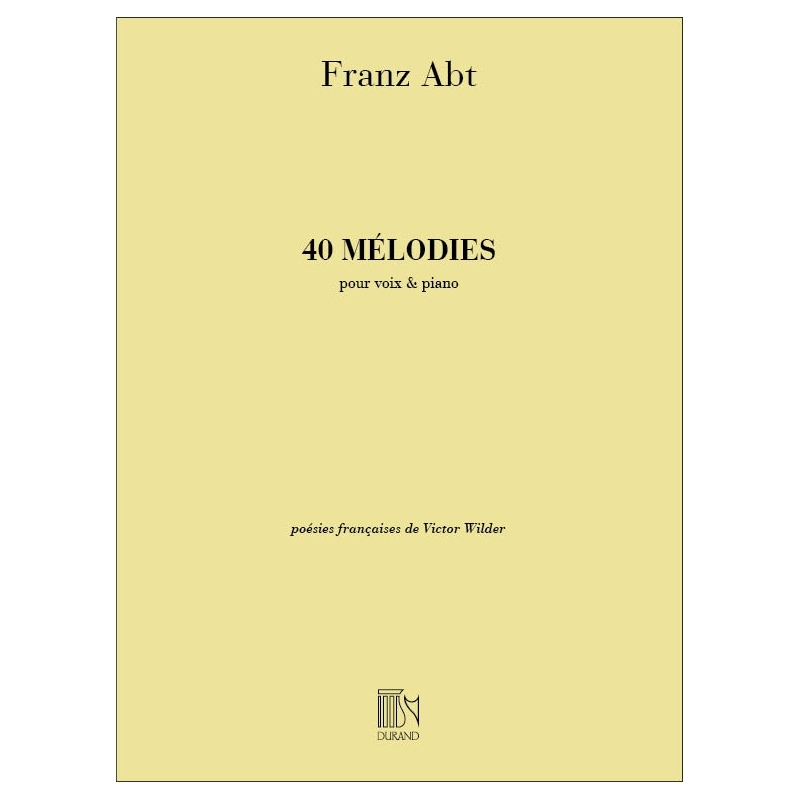 Abt, Franz Wilhelm - 40 Melodies Voix Elevees-Piano