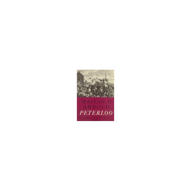 Arnold, Malcolm - Peterloo Overture (score)