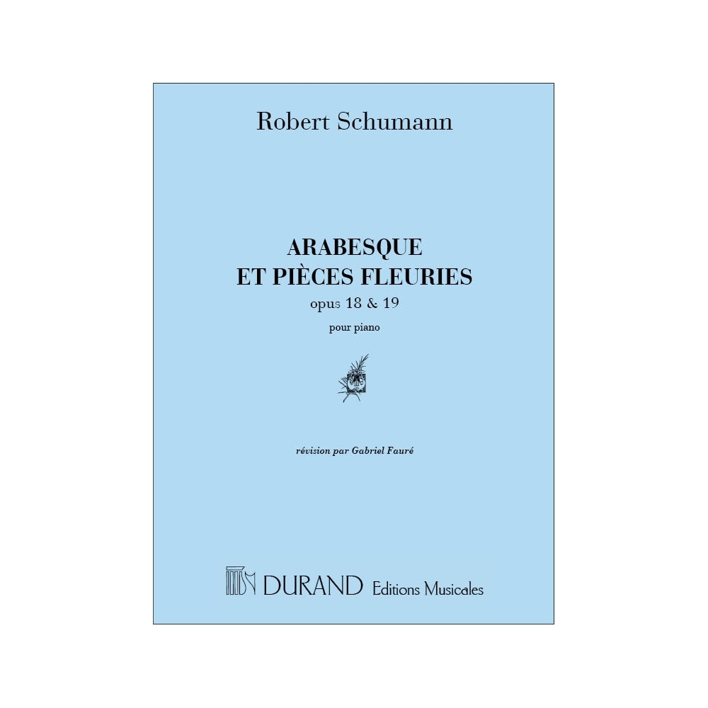 Schumann, Robert - Arabesques & Pieces fleuries
