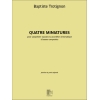 Trotignon, Baptiste - Quatre miniatures