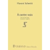 Schmitt, Florent - A Contre Voix N 2 Si Mes Poches 4 Vx Mixtes A