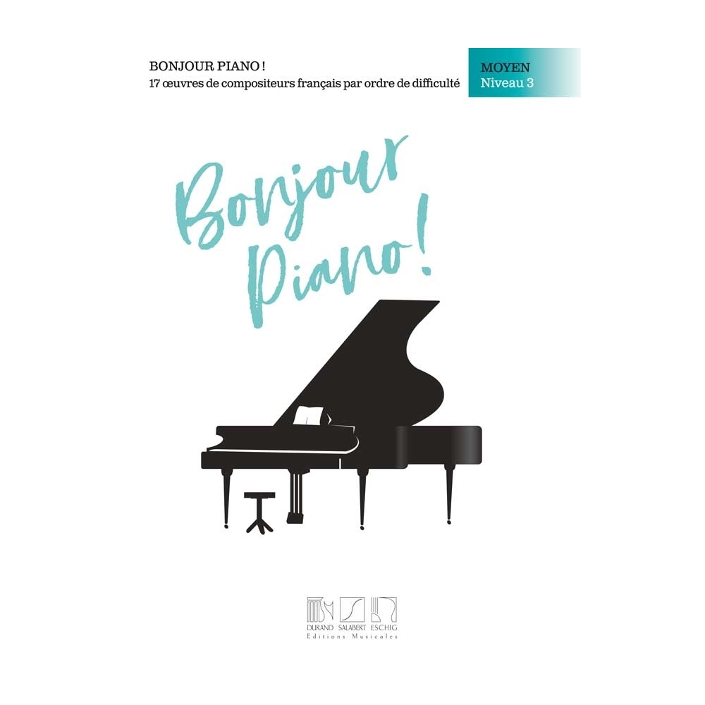 Bonjour, piano ! Moyen, niveau 3