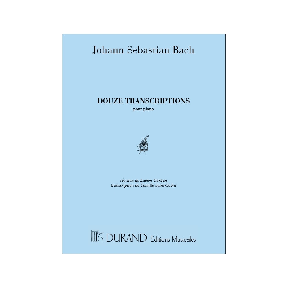 Bach, J.S - 12 Transcriptions, Pour Piano, Recueillies Et