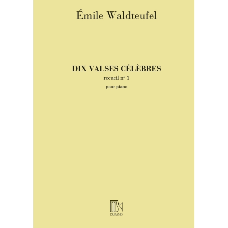 Waldteufel, Emile - 10 Valses Celebres, Pour Piano, Volume 1