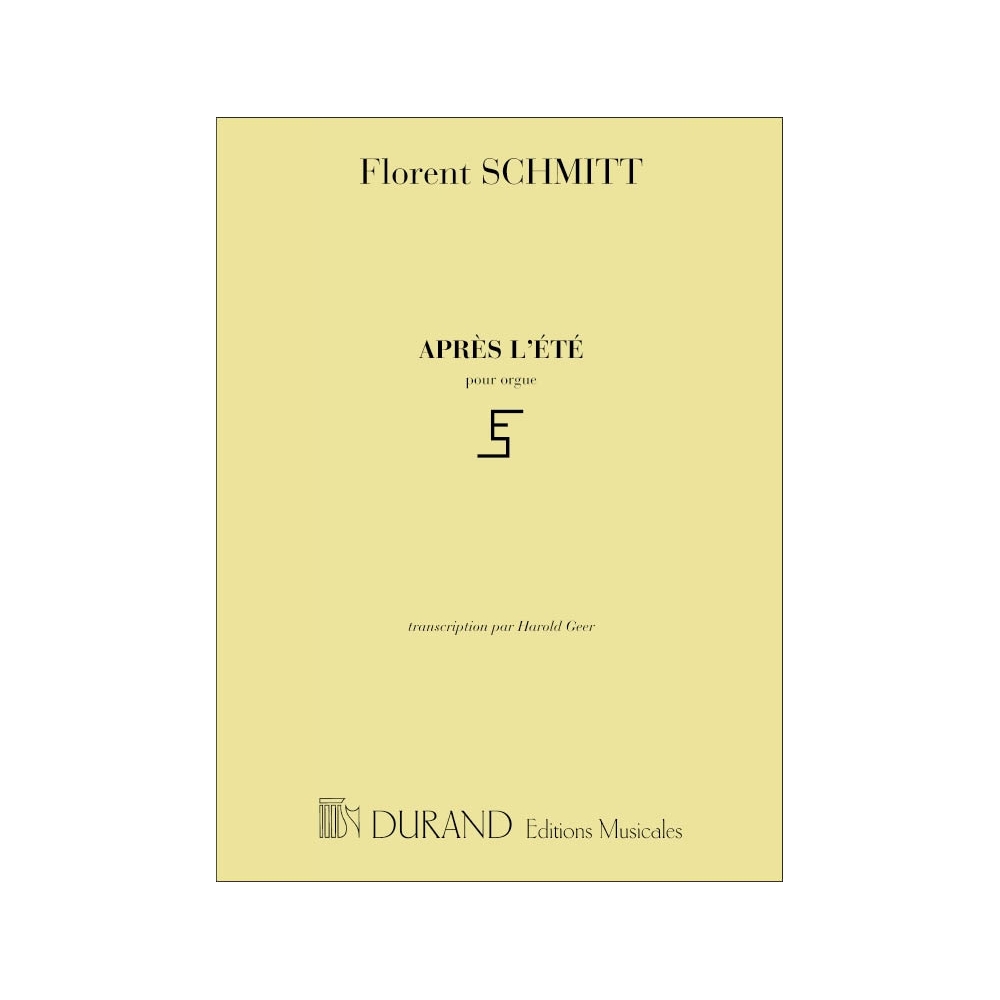 Schmitt, Florent - Apres L'Ete Orgue