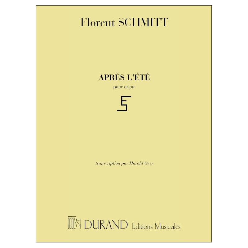 Schmitt, Florent - Apres L'Ete Orgue