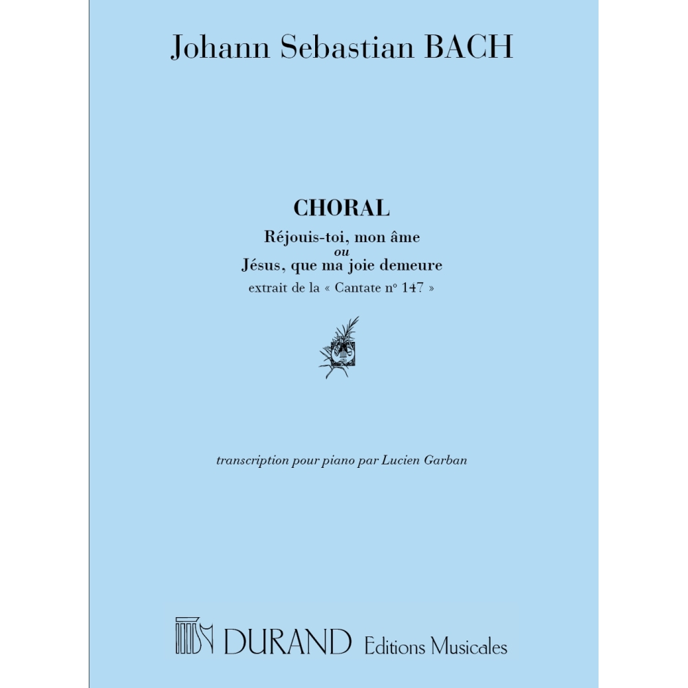 Bach, J.S - Choral : Jésus, que ma joie demeure