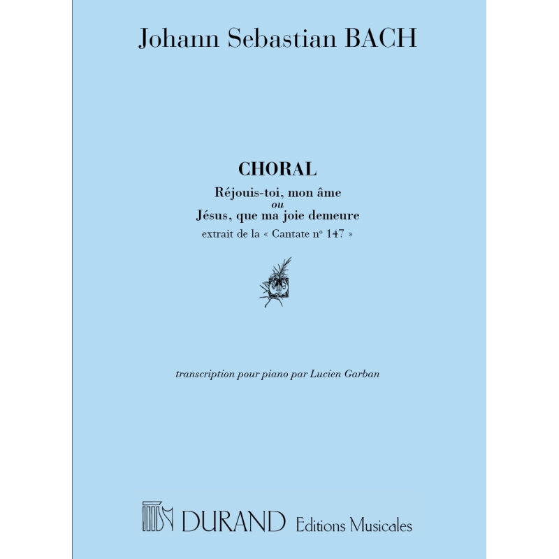 Bach, J.S - Choral : Jésus, que ma joie demeure