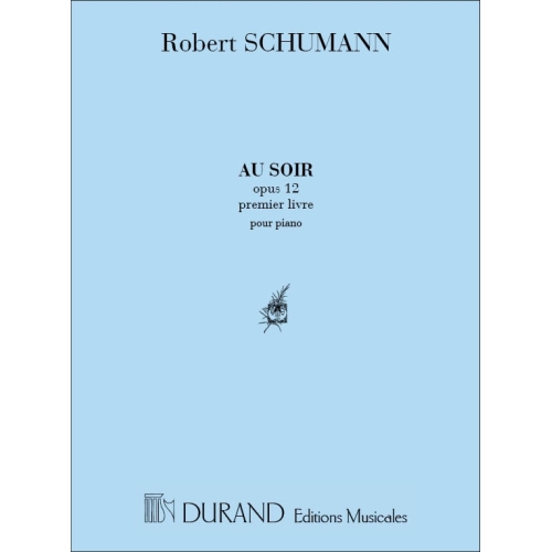 Schumann, Robert - Au Soir...