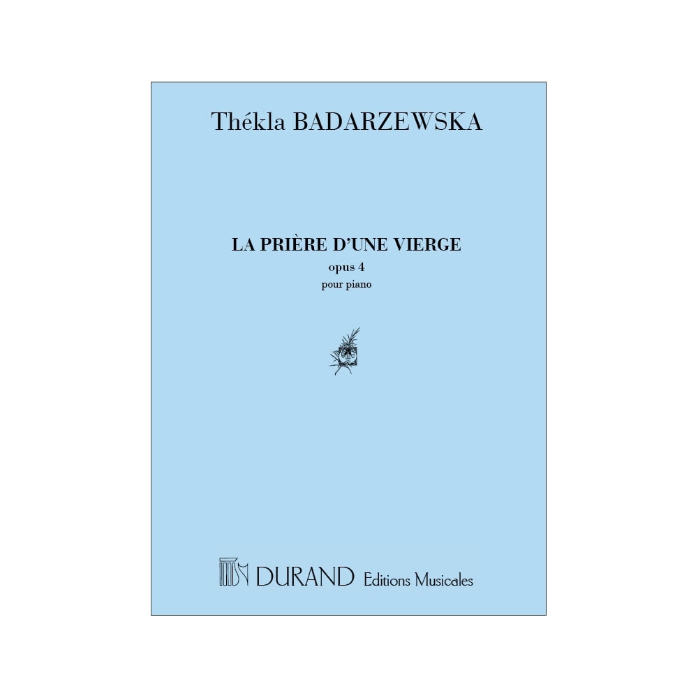 Badarzewska, Tekla - La Priere D'Une Vierge, Pour Piano