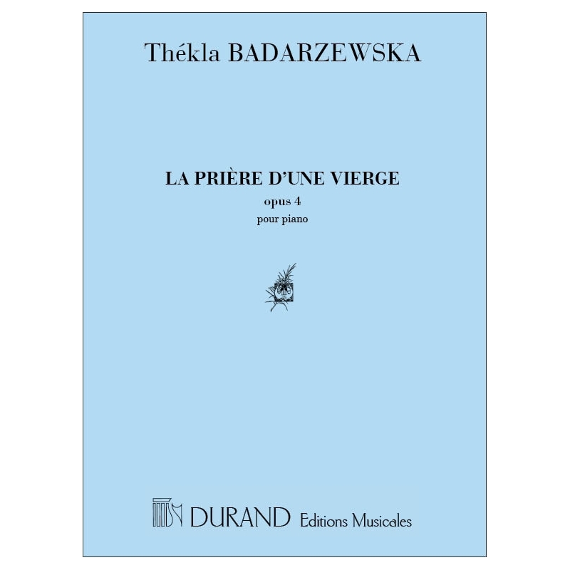 Badarzewska, Tekla - La Priere D'Une Vierge, Pour Piano