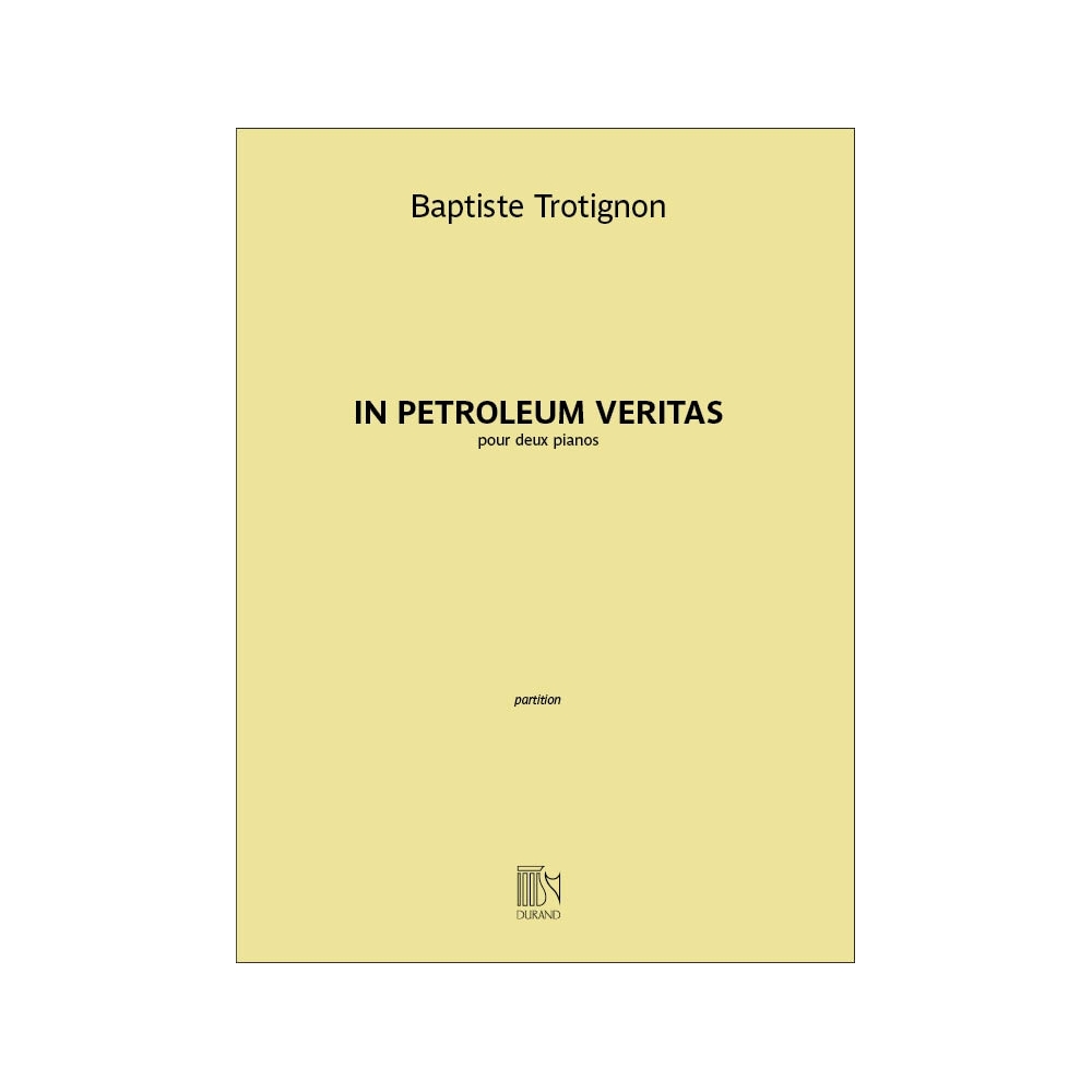 Trotignon, Baptiste - In petroleum veritas