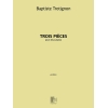 Trotignon, Baptiste - Trois Pièces