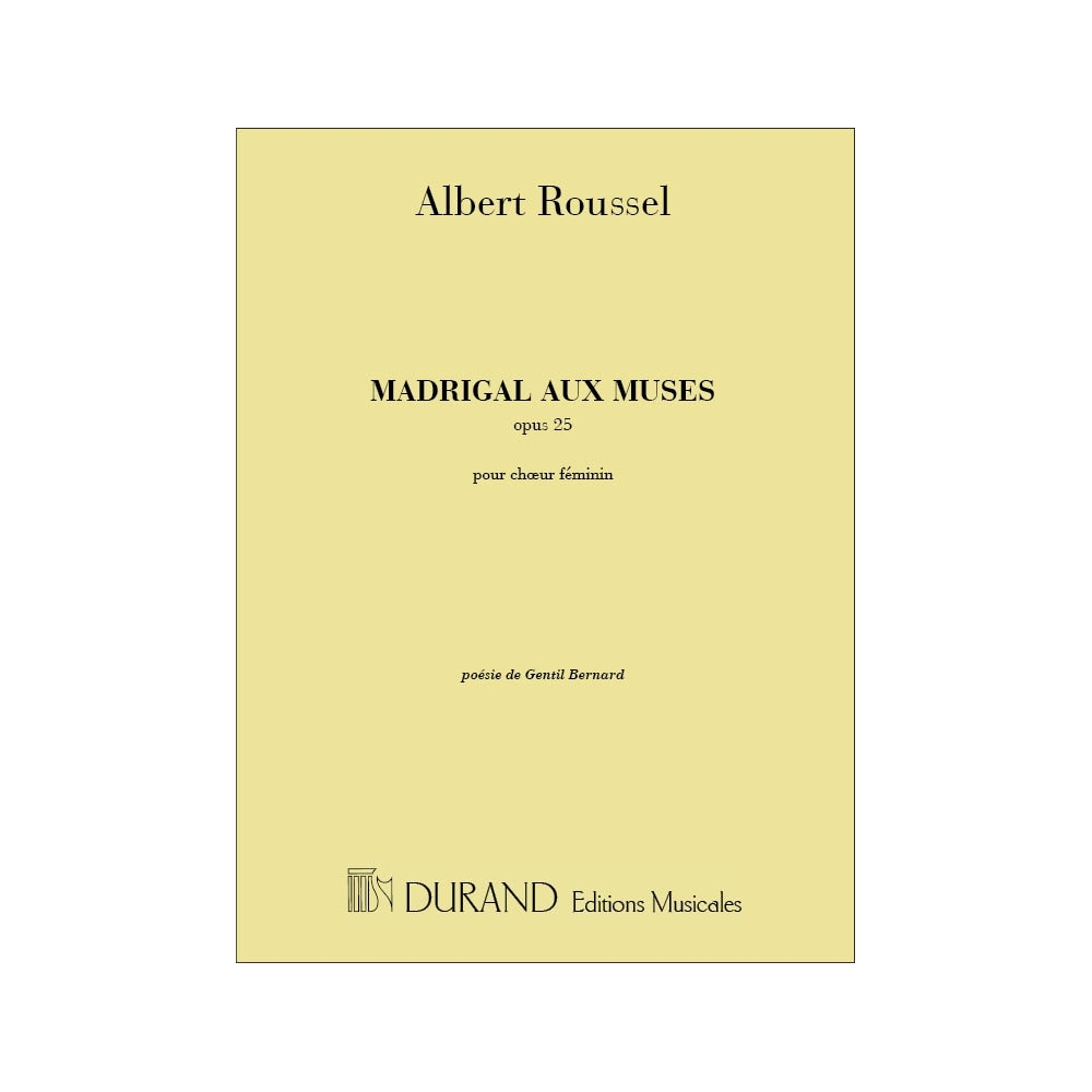 Roussel, Albert - Madrigal Aux Muses, Opus 25