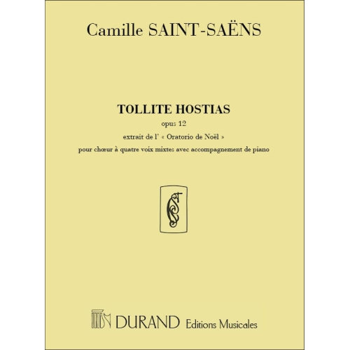 Saint-Saëns, Camille - Tollite Hostias 4 Voix Mixtes-Orgue (Oratorio De