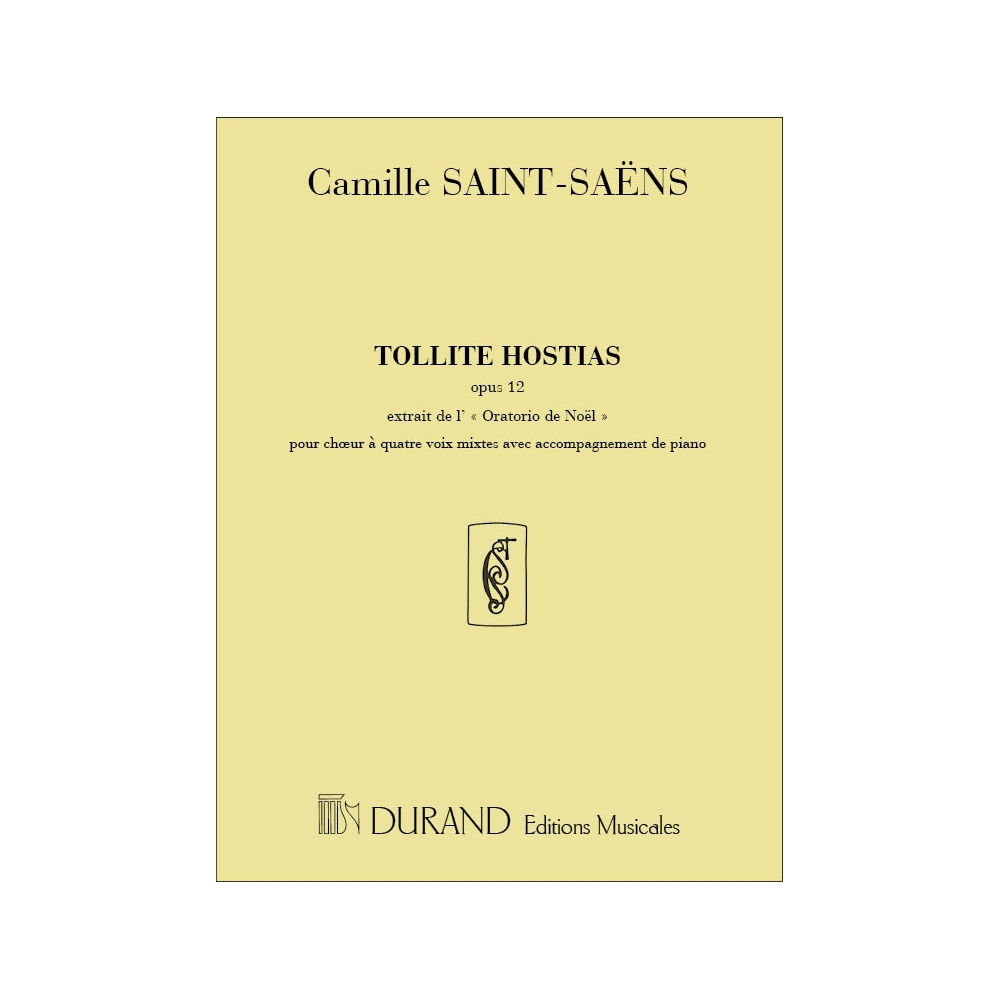 Saint-Saëns, Camille - Tollite Hostias 4 Voix Mixtes-Orgue (Oratorio De