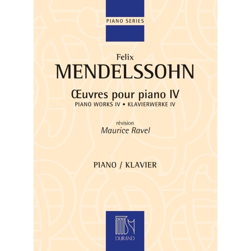 Bartholdy, Felix Mendelssohn - Oeuvres Pour Piano - Vol. 4 Revisione Maurice Rave