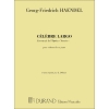 Händel, Georg Friedrich - Celebre Largo Air Extrait De L'Opera Xerxes Pour