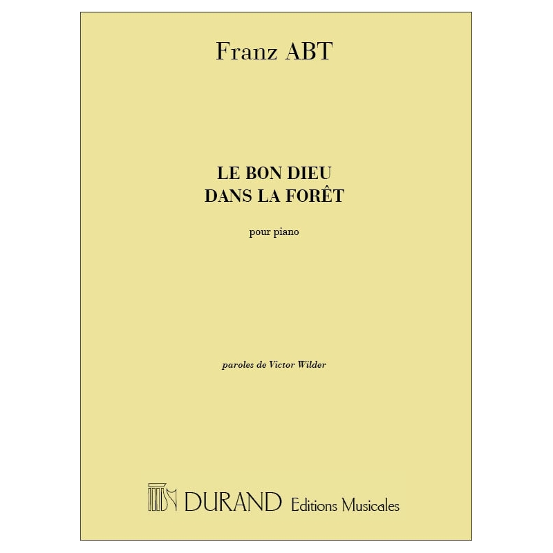Abt, Franz Wilhelm - Le Bon Dieu Cht-Piano