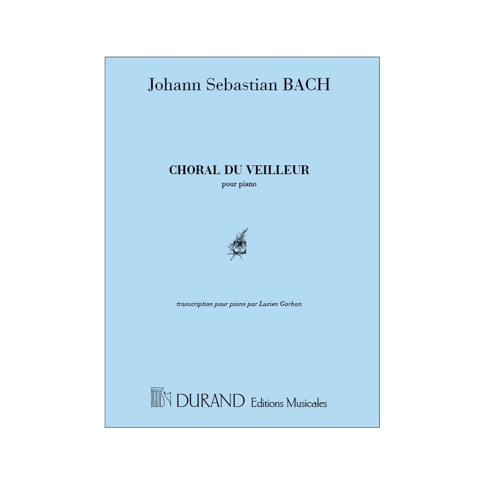 Bach, J.S - Choral Du Veilleur Piano