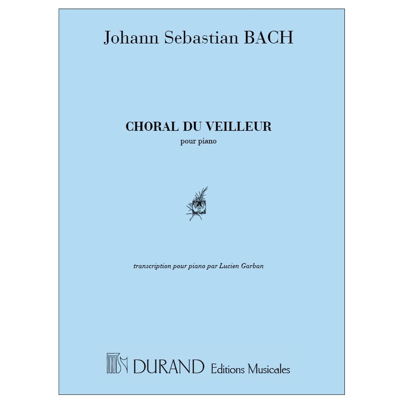 Bach, J.S - Choral Du Veilleur Piano