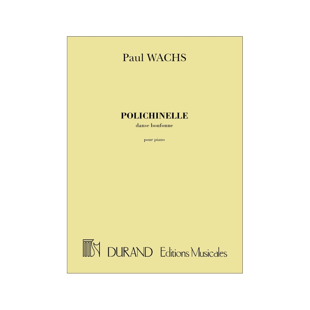 Wachs, Paul - Polichinelle. Danse Boufonne, Pour Piano
