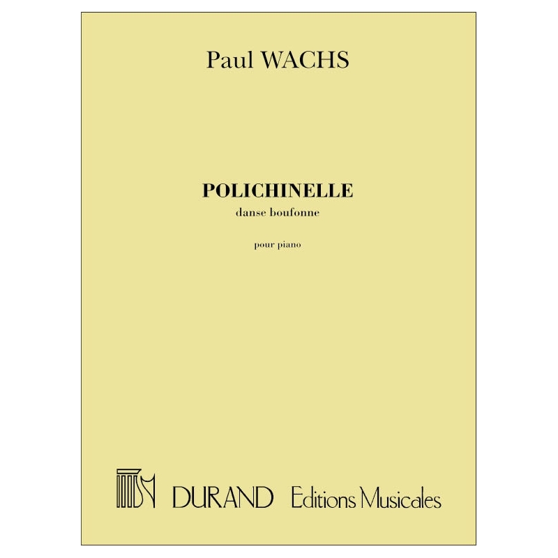 Wachs, Paul - Polichinelle. Danse Boufonne, Pour Piano