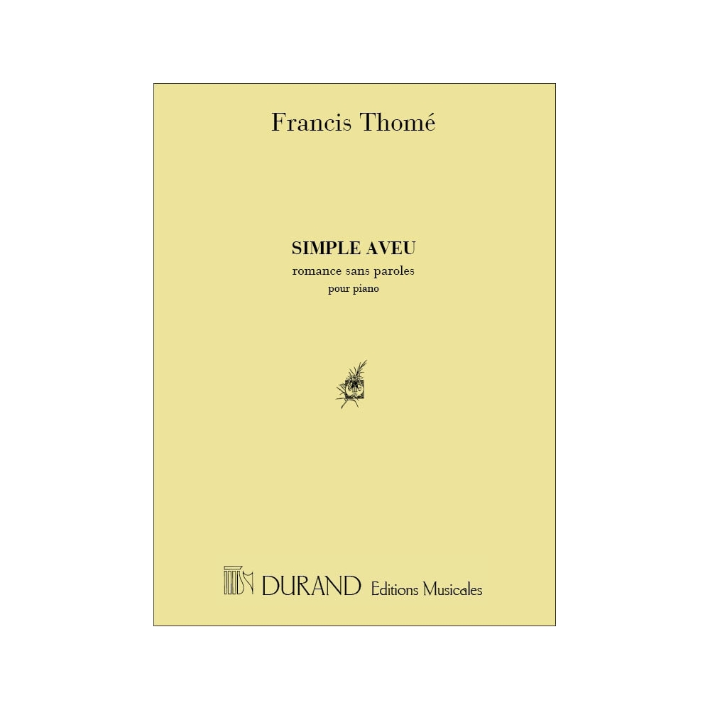 Thomé, Francis - Simple Aveu Piano