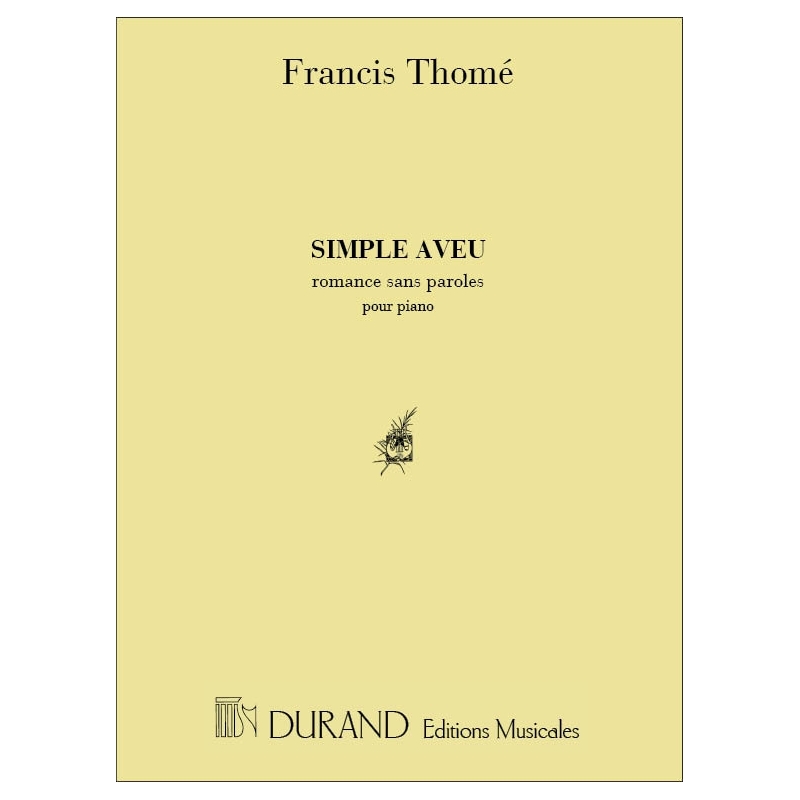 Thomé, Francis - Simple Aveu Piano
