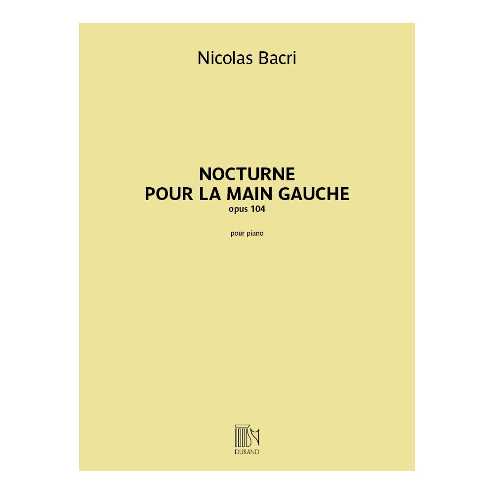 Bacri, Nicolas - Nocturne pour la main gauche, opus 104
