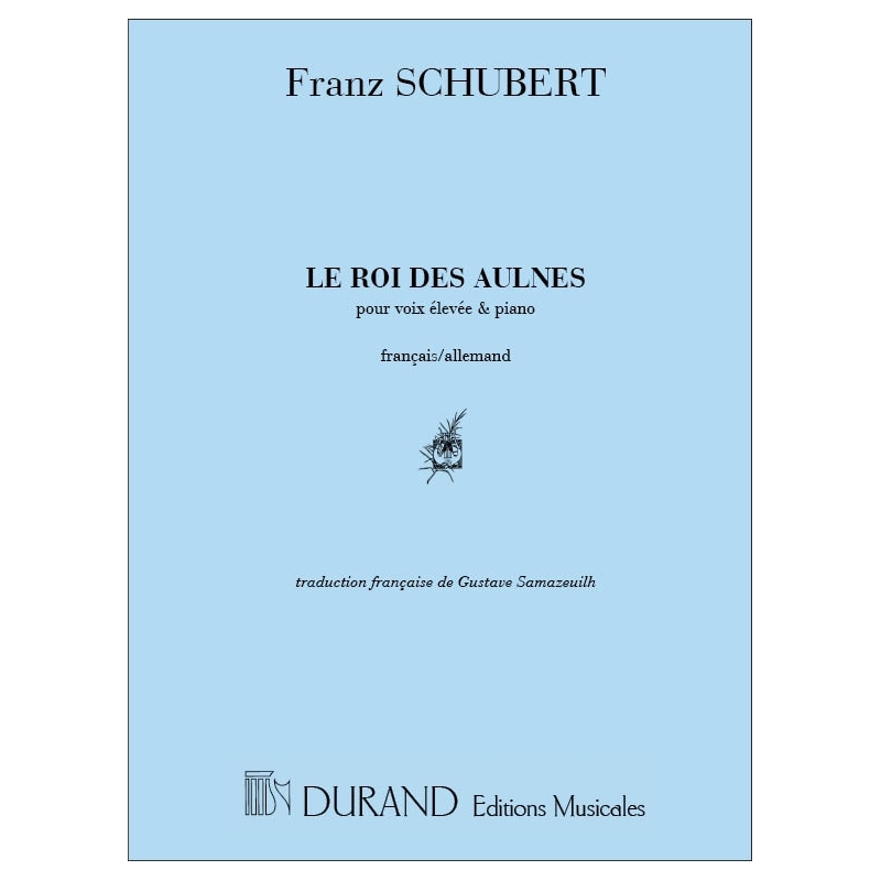 Schubert, Franz - Le Roi Des Aulnes, Pour Voix Elevee Et Piano