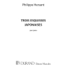Hersant, Philippe - Trois Esquisses Japonaises