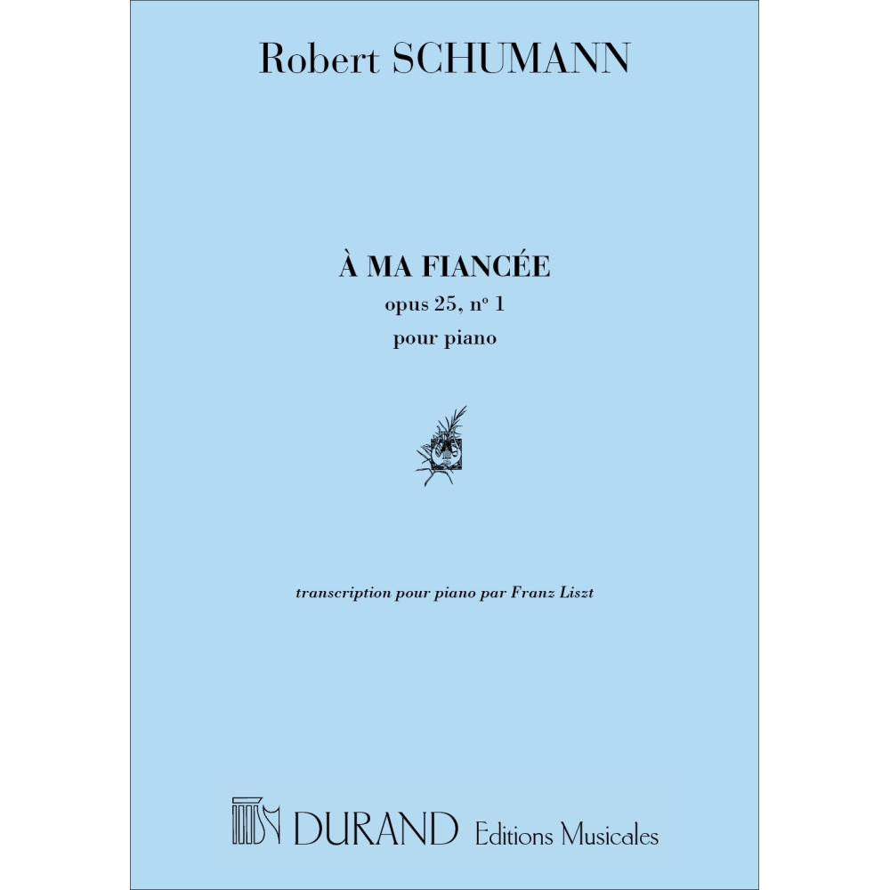 Schumann, Robert - A Ma Fiancee Op 25 N 1