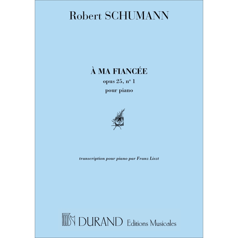 Schumann, Robert - A Ma Fiancee Op 25 N 1