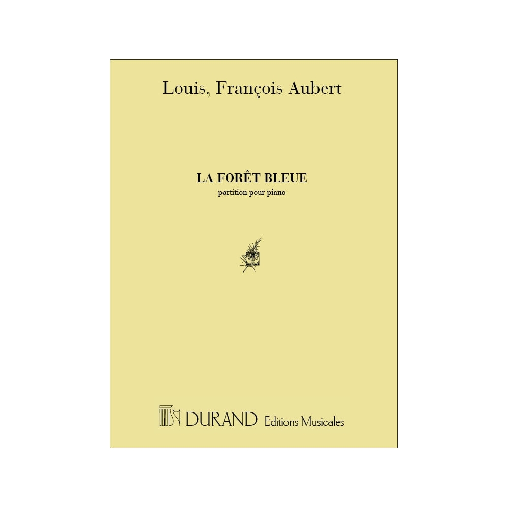 Aubert, Louis - La Foret Bleue Piano