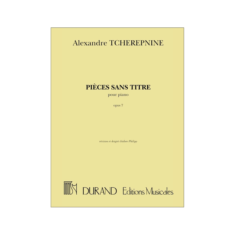 Tcherepnin, Alexander - Pieces Sans Titre, Opus 7 - Pour Piano (I.