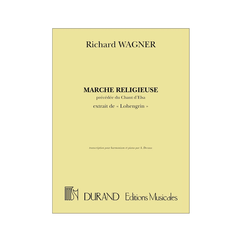 Wagner, Richard - Marche Religieuse, Precedee Du Chant D'Elsa
