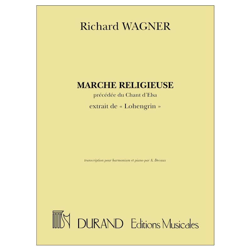 Wagner, Richard - Marche Religieuse, Precedee Du Chant D'Elsa