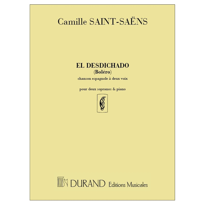 Saint-Saëns, Camille - El Desdichado (Bolero). Chanson Espagnole A Deux