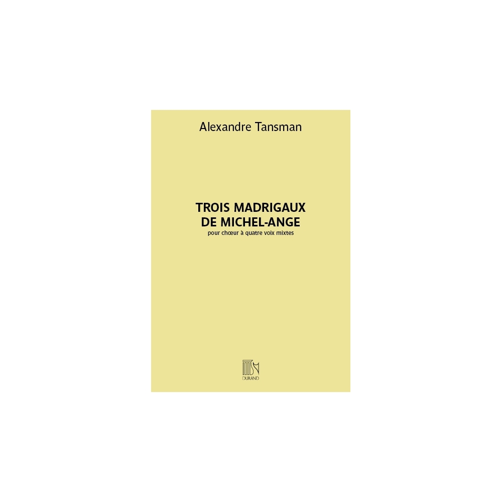 Tansman, Alexandre - Trois madrigaux de Michel-Ange