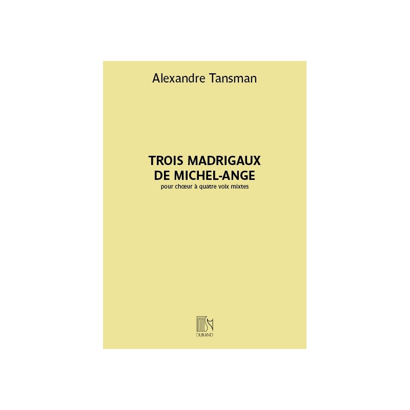Tansman, Alexandre - Trois madrigaux de Michel-Ange
