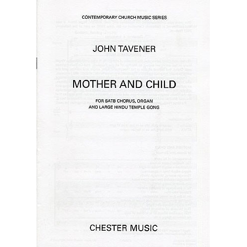 John Tavener: Mother And Child