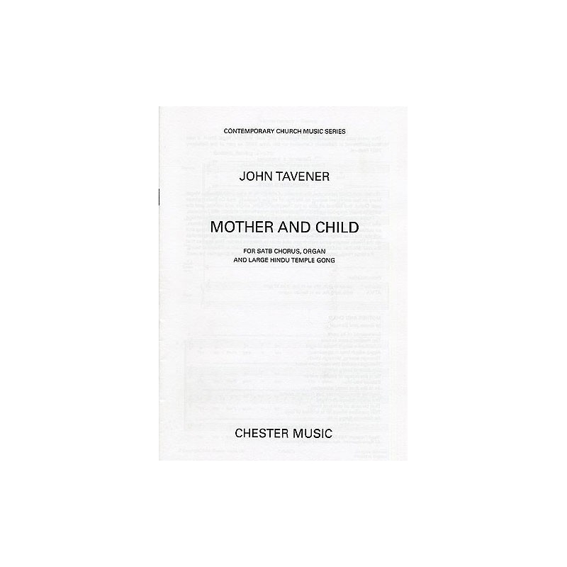 John Tavener: Mother And Child