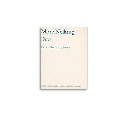 Marc Neikrug: Duo For Violin And Piano