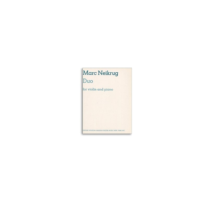 Neikrug, Marc - Duo For Violin And Piano