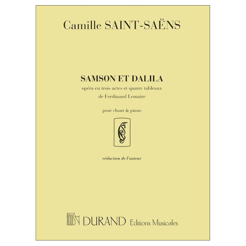Saint-Saëns, Camille - Samson et Dalila