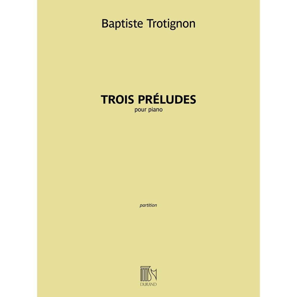 Trotignon, Baptiste - Trois Préludes