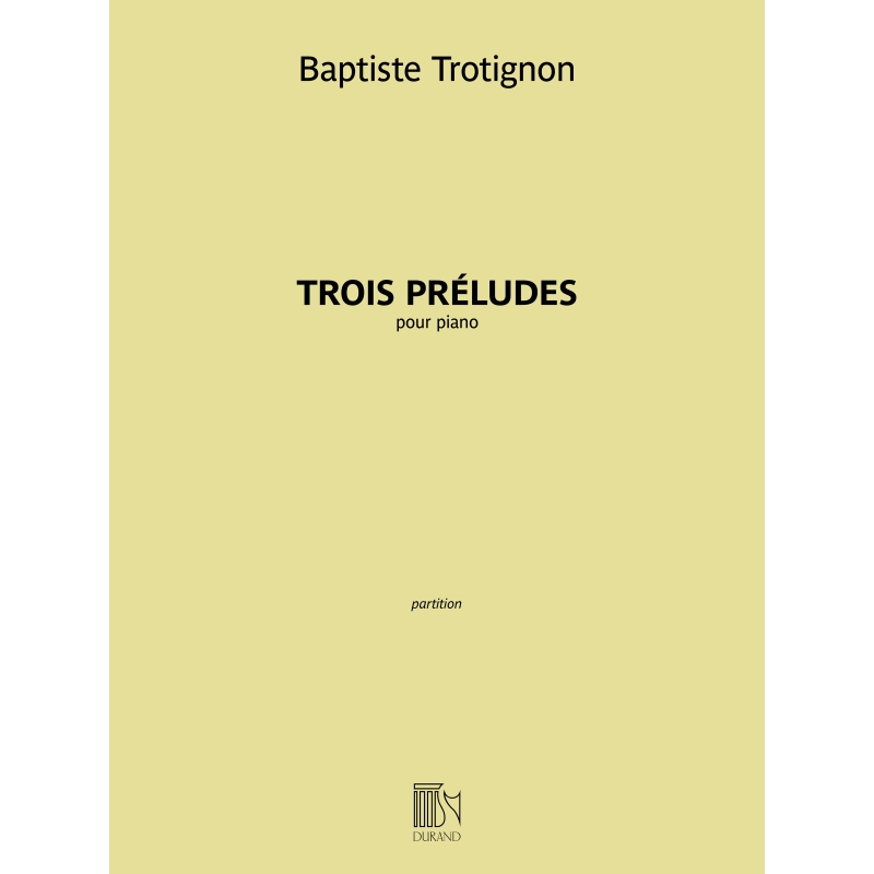 Trotignon, Baptiste - Trois Préludes
