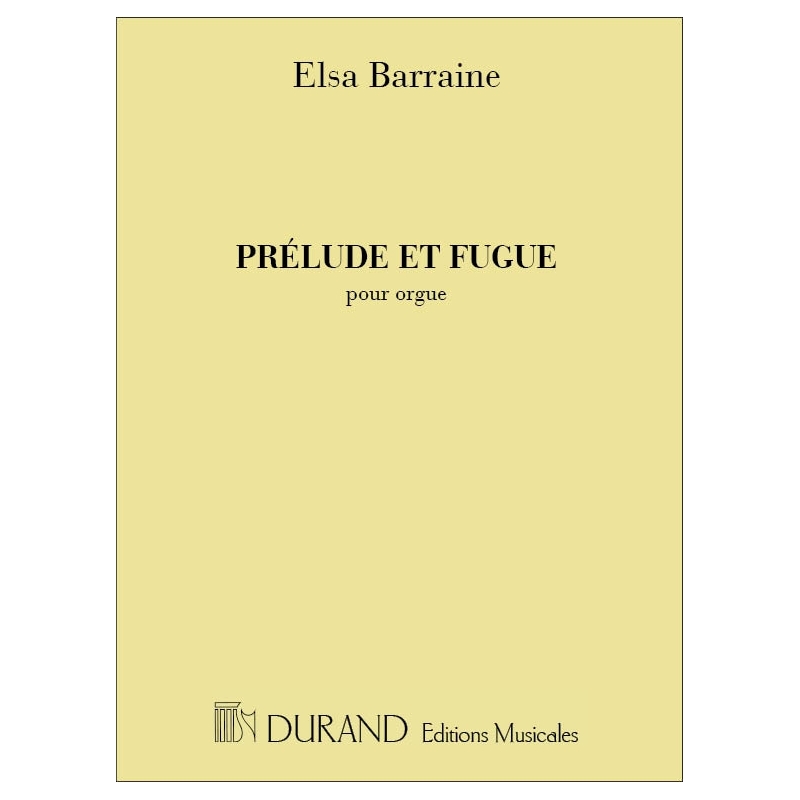 Barraine, Elsa - Prel. + Fugue N 1 Orgue (Fugue Surchant-Guerre
