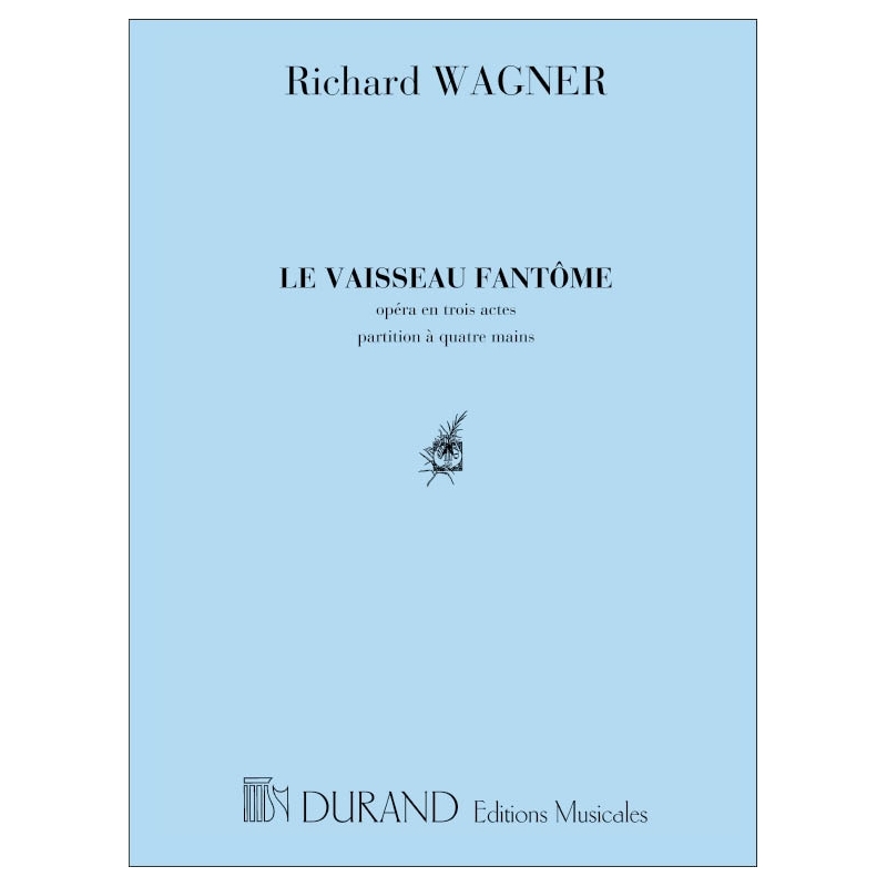 Wagner, Richard - Vaisseau Fantasme Ouverture 4 Ms